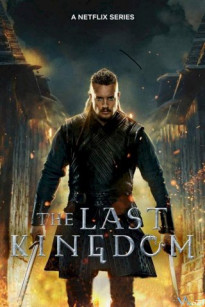 VƯƠNG TRIỀU CUỐI CÙNG 5 - The Last Kingdom Season 5