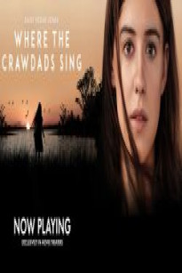 Xa Ngoài Kia Nơi Loài Tôm Hát - Where the Crawdads Sing (2022)