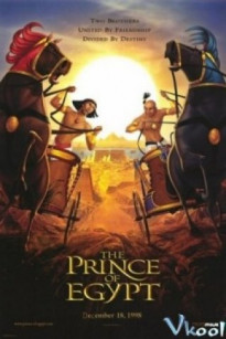 HOÀNG TỬ AI CẬP - The Prince Of Egypt (1998)