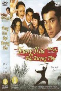 TRUNG HOA ĐẠI TRƯỢNG PHU - Fist Of Hero (1999)