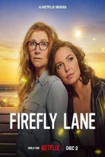 LÀN ĐƯỜNG ĐOM ĐÓM (PHẦN 2) - Firefly Lane (Season 2) (2022)