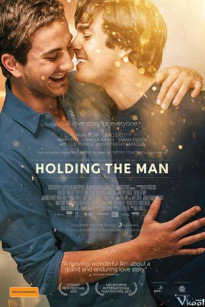 NẮM LẤY TAY ANH - Holding The Man